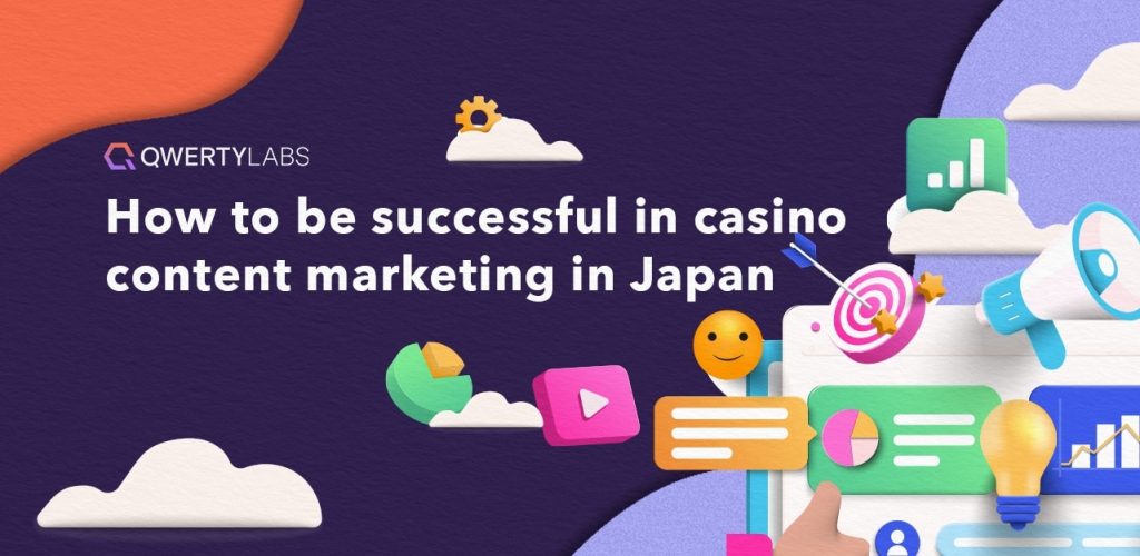 How to be successful in casino content marketing in Japan Banner