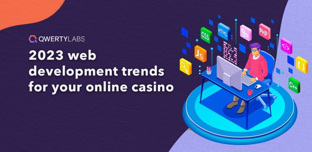 Essential Web Development Trends For Your Casino In 2023 Banner 1024x500